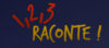 1,2,3 Raconte!